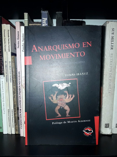 Anarquismo En Movimiento Tomás Ibáñez