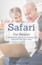 Libro Safari For Seniors : A Beginners Guide To Surfing T...