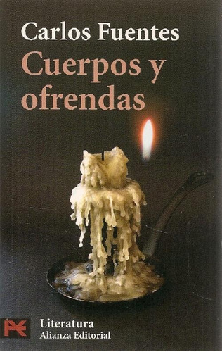 Libro Cuerpos Y Ofrendas De Carlos Fuentes