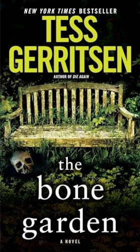 The Bone Garden: A Novel, De Gerritsen, Tess. Editorial Ballantine Books, Tapa Blanda En Inglés