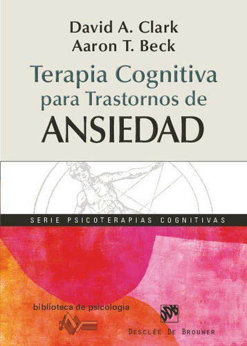 Terapia Cognitiva Para Trastornos De Ansiedad - Clark