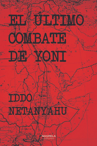 El Ultimo Combate De Yoni - Netanyahu Iddo