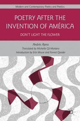 Libro Poetry After The Invention Of America - Andres Ajens