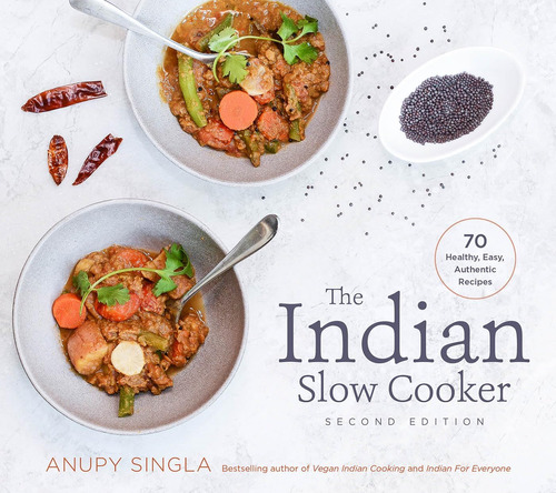 Libro: The Indian Slow Cooker: 70 Healthy, Easy, Authentic R