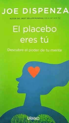 Libro Fisico El Placebo Eres Tú Joe Dispenza