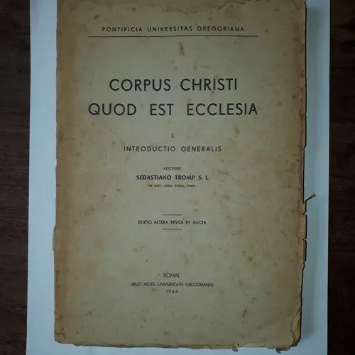 Corpus Christi Quod Est Ecclesia I: Introductio Generalis