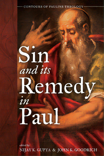 Sin And Its Remedy In Paul, De Gupta, Nijay K.. Editorial Cascade Books, Tapa Dura En Inglés