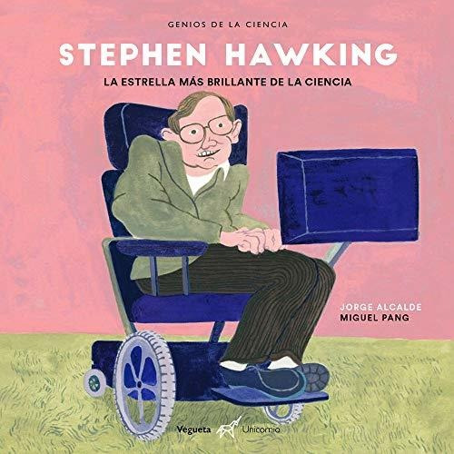 Stephen Hawking: La Estrella Más Brillante De La Ciencia: 16