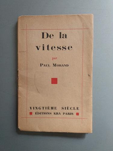 Paul Morand - De La Vitesse - Ed Kra Paris 1929 Numerado