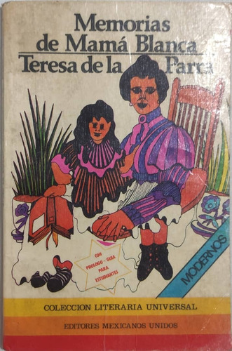 Memorias De Mamá Blanca (teresa De La Parra)