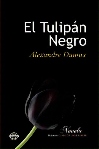 El Tulipãâ¡n Negro, De Dumas, Alexandre. Editorial Createspace, Tapa Blanda En Español