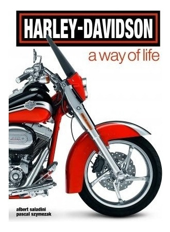 Harley-davidson - A Way Of Life - Albert Saladini