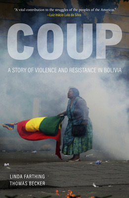 Libro Coup: A Story Of Violence And Resistance In Bolivia...