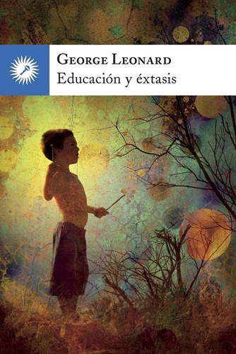 Educacion Y Extasis - George, Leonard