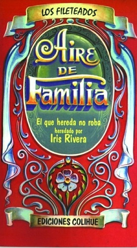 Aire De Familia - Iris Rivera, De Iris Rivera. Editorial Colihue En Español