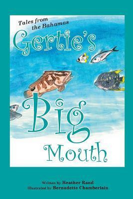 Libro Gertie's Big Mouth - Heather Susan Rand