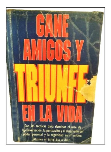 Libro Gane Amigos,triunfe En La Vida :maria Alvarez Del Real