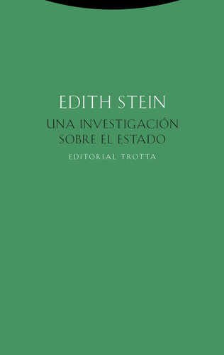 Una Investigacion Sobre El Estado - Stein,edith