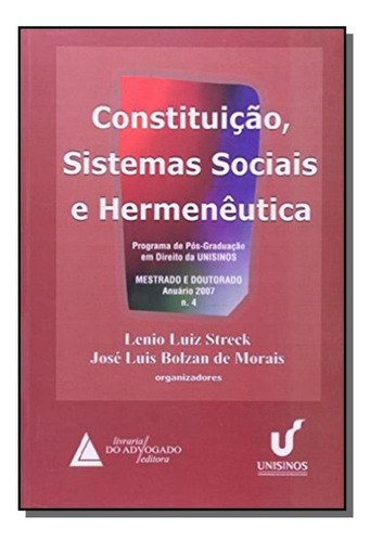 Constituição Sistemas Sociais E Hermenêutica N.4, De Lenio Luis Streck. Editora Livraria Do Advogado, Capa Mole Em Português, 2021