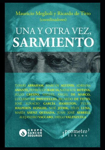 Libro: Una Y Otra Vez, Sarmiento: Polémicas Y Debates