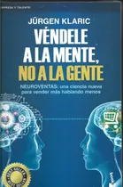 Comprar Véndele A La Mente, No A La Gente - Jürgen Klaric