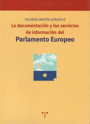 La Documentación Y Los Servicios De Información Del Parlamen