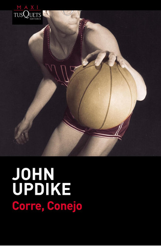 Corre, Conejo De John Updike - Tusquets