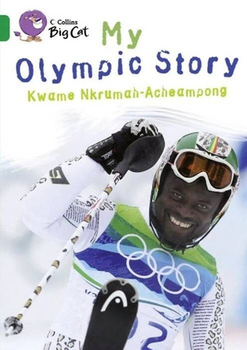 My Olympic Story - Band 15 - Big Cat Kel Ediciones