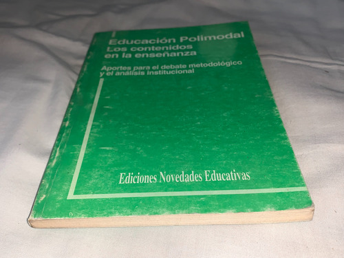 Educacion Polimodal: Los Cont. De Ens. -novedades Educativas (Usado)