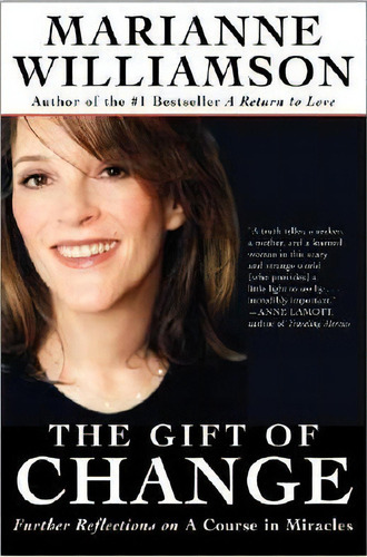 The Gift Of Change, De Marianne Williamson. Editorial Harpercollins Publishers Inc, Tapa Blanda En Inglés