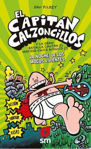 Capitan Calzoncillos Y La Gran Batalla Contra El Mocoso Chic