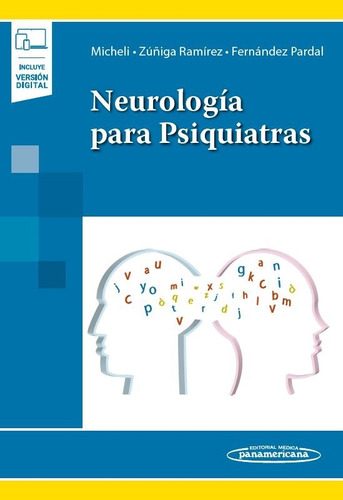 Neurología Para Psiquiatras. Micheli. Panamericana