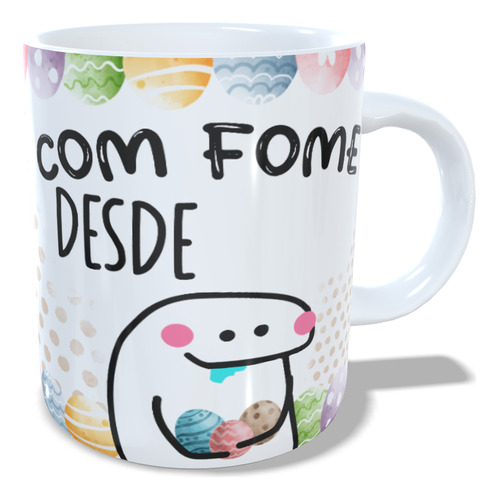 Caneca Xícara Páscoa Com Fome Desde ...