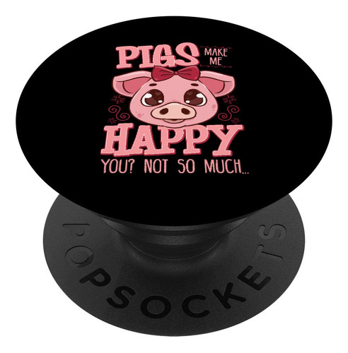 Adorable Cerdo Hacen Que Me Feliz? No Tanto Popsockets Para