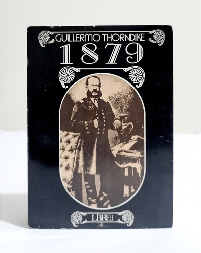 Guillermo Thorndike - 1879 / Primera Edición (Usado)
