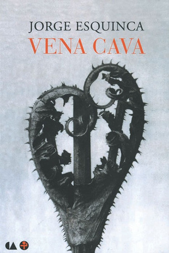 Vena cava, de Esquinca, Jorge. Editorial Ediciones Era en español, 2002