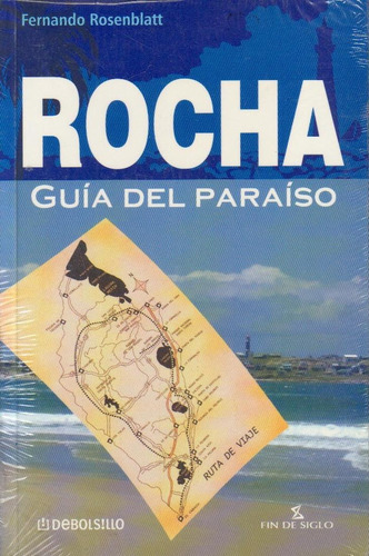 Rocha. Guía Del Paraíso - Fernando Rosenblatt