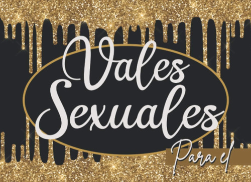 Libro: Vales Sexuales Para El: Talonario De Vales De Sexo Pa