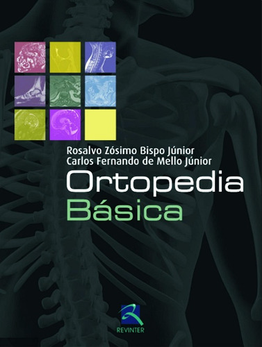 Ortopedia Básica 1ª Ed. Bispo Jr. E Mello Jr.