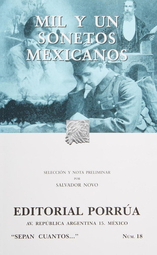 Mil y un sonetos mexicanos: No, de Sin ., vol. 1. Editorial Porrua, tapa pasta blanda, edición 8 en español, 2003