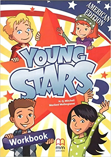 Young Stars 3 ( Amer.) Workbook + Cd, De Anónimo. Editorial Mm Publications, Tapa Blanda En Inglés