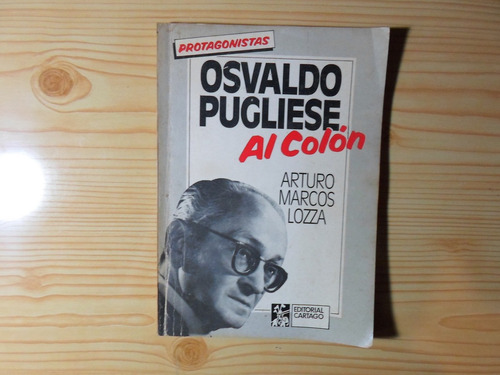 Osvaldo Pugliese Al Colon - Arturo Marcos Lozza