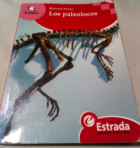 Libro Los Paleolocos - R.otero - Estrada