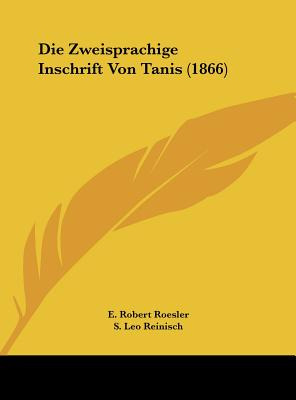 Libro Die Zweisprachige Inschrift Von Tanis (1866) - Roes...