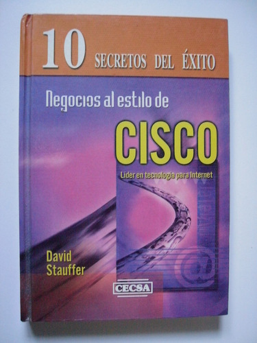 Negocios Al Estilo De Cisco - David Stauffer 2002