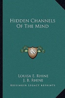 Libro Hidden Channels Of The Mind - Louisa E Rhine