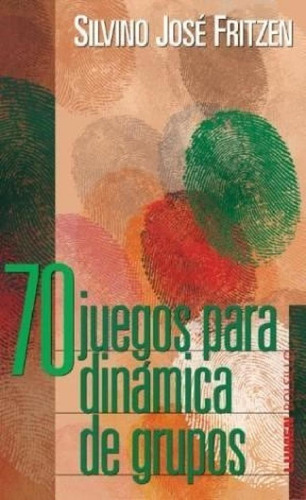 Libro - 70 Juegos Para Dinamica De Grupos (bolsillo) - Frit