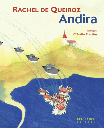 Andira: Andira, De Queiroz, Rachel De. Editora Jose Olympio (record), Capa Mole, Edição 1 Em Português