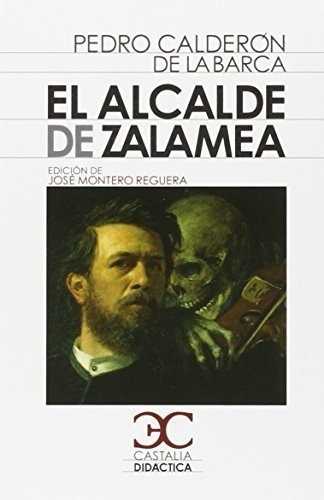 El Alcalde De Zalamea . (castalia Didactica. C/d.) - 9788497