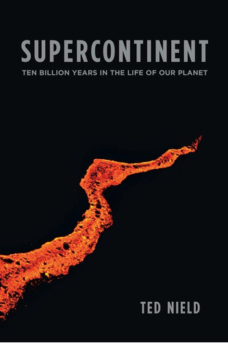 Libro Supercontinent: Ten Billion Years In The Life Of Our